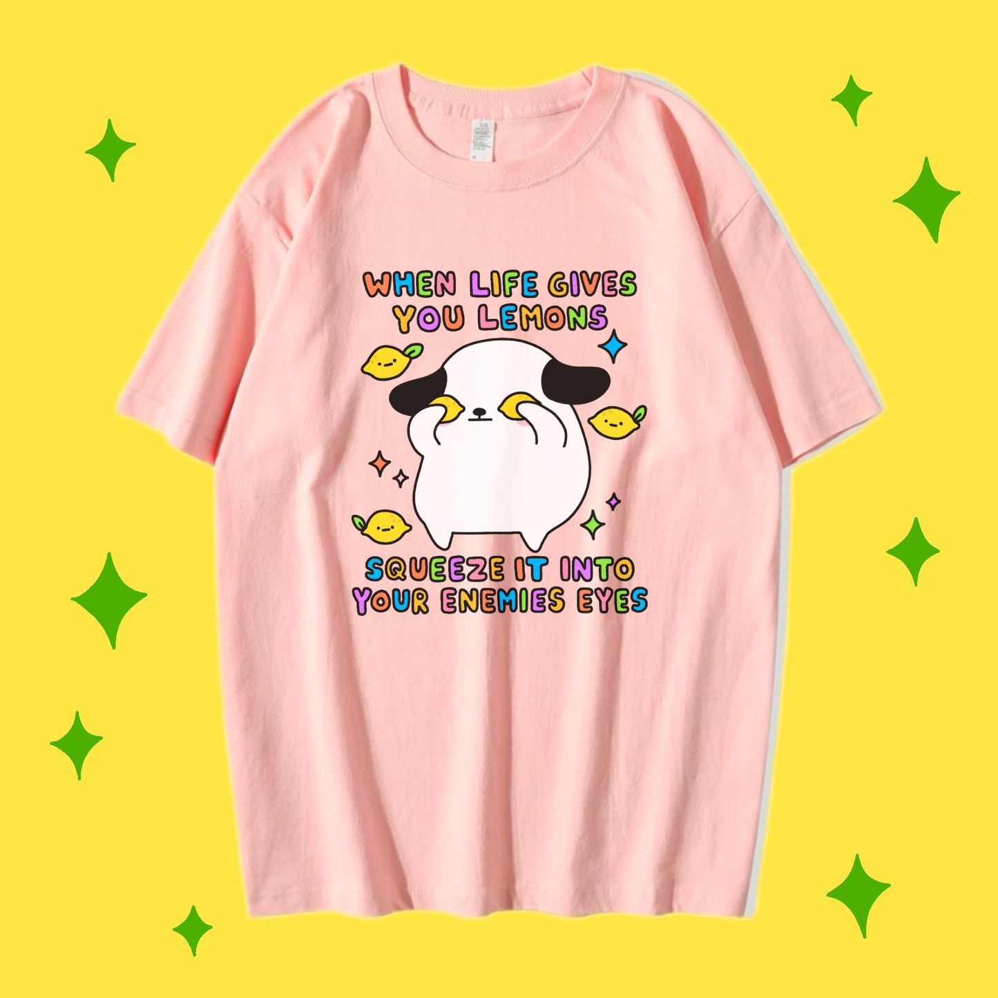 When Life Gives You Lemons T-shirt