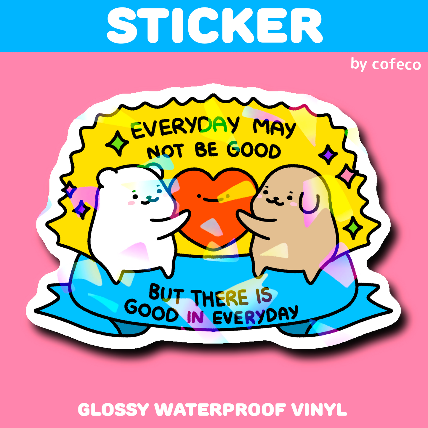 Good In Everyday Shimmer Sticker