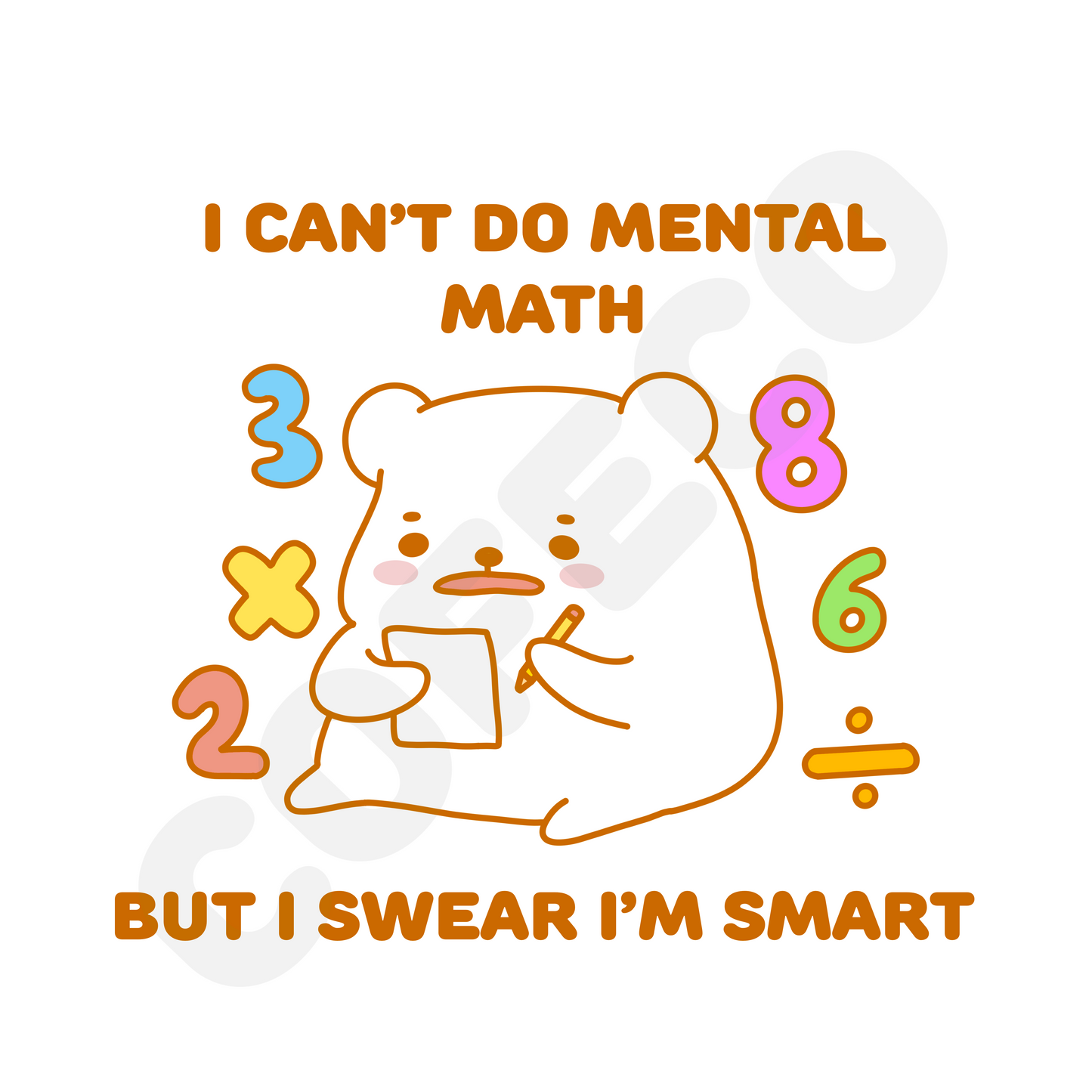 (CLEARANCE) I Can’t Do Mental Math Apparel