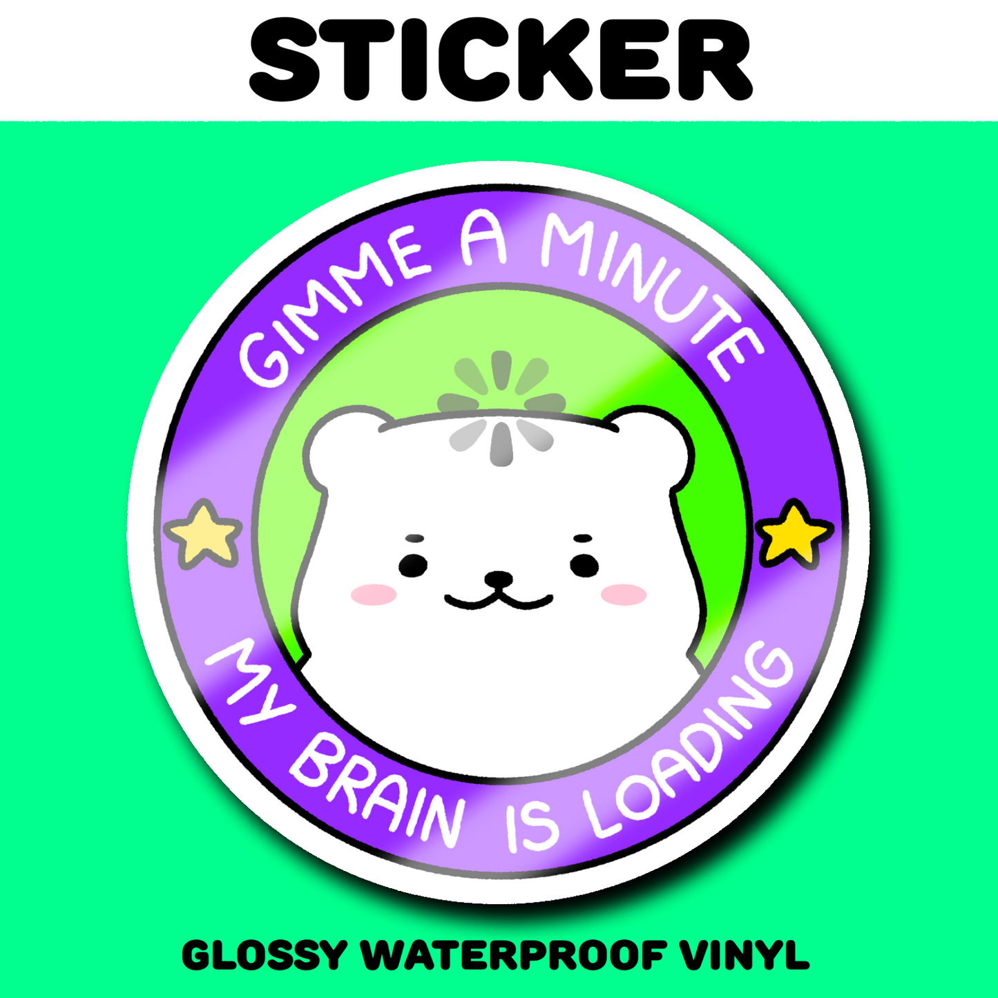 Gimme A Minute Sticker