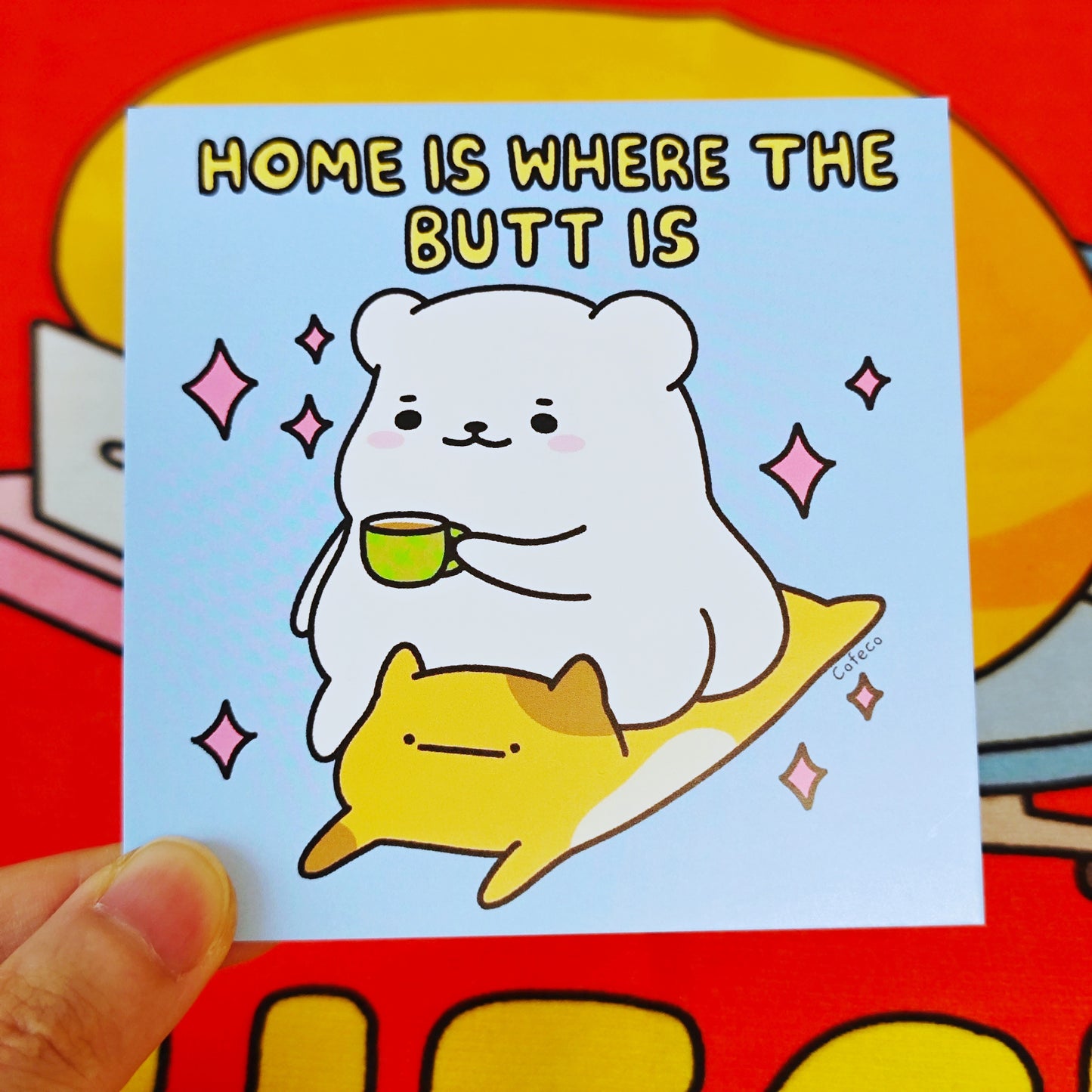 Home Is Where The Butt Is Art Print