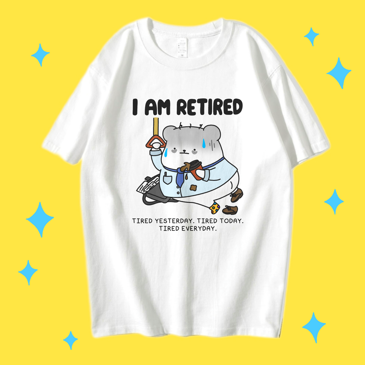 I Am Retired T-shirt