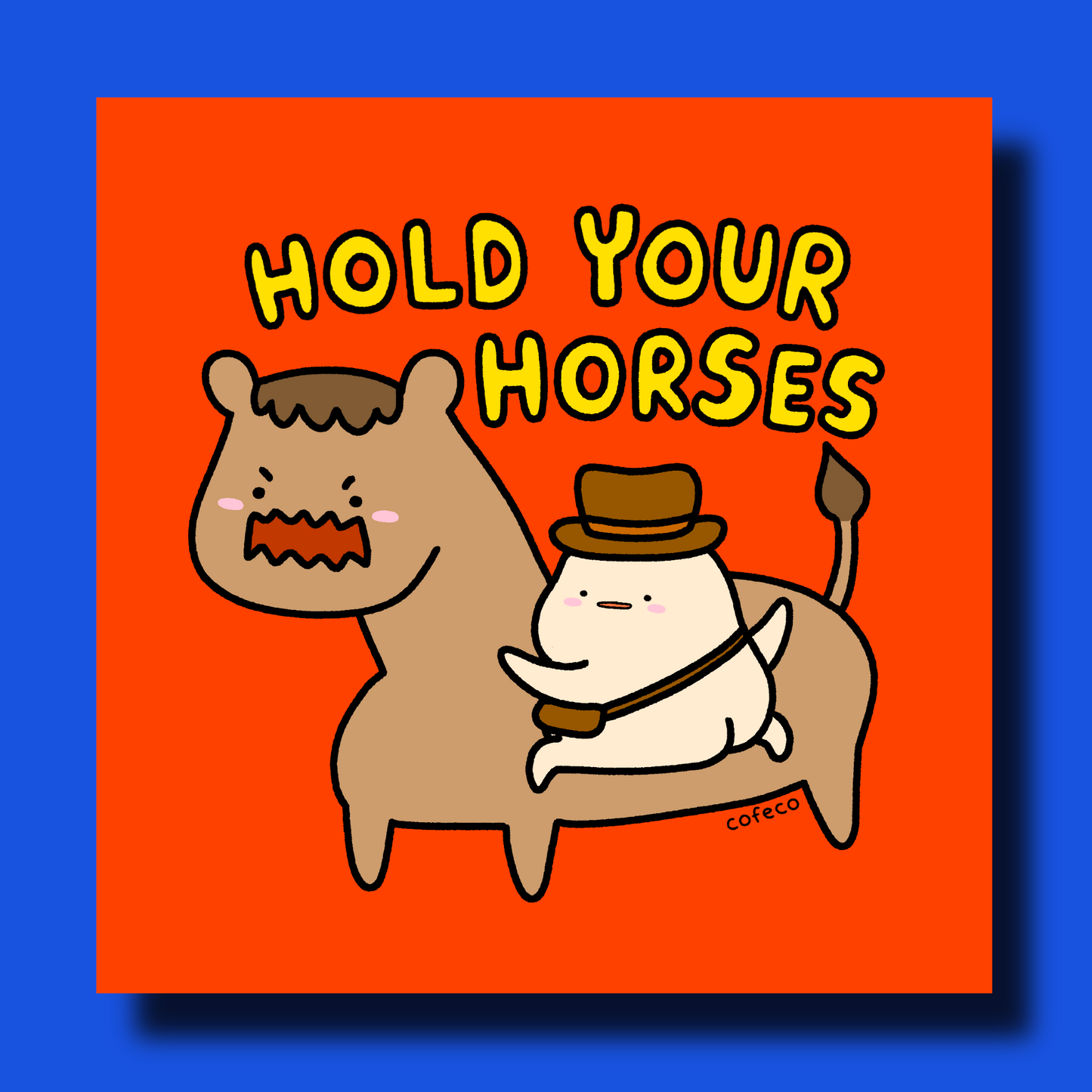 Hold Your Horses Art Print