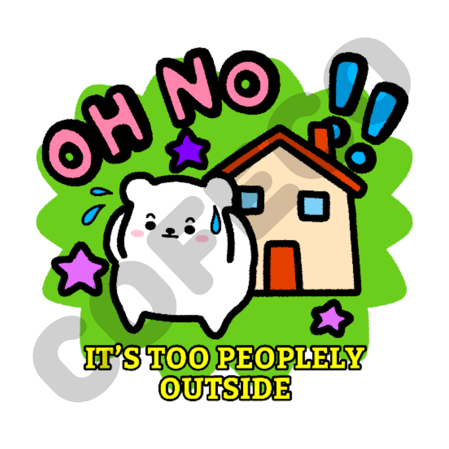 OH NO It’s Too Peoplely Outside Tshirt