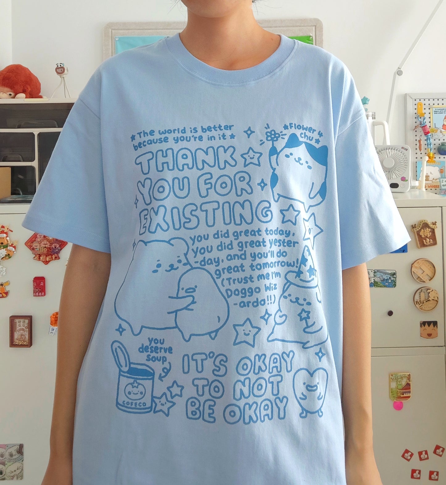 Thank You For Existing T-Shirt
