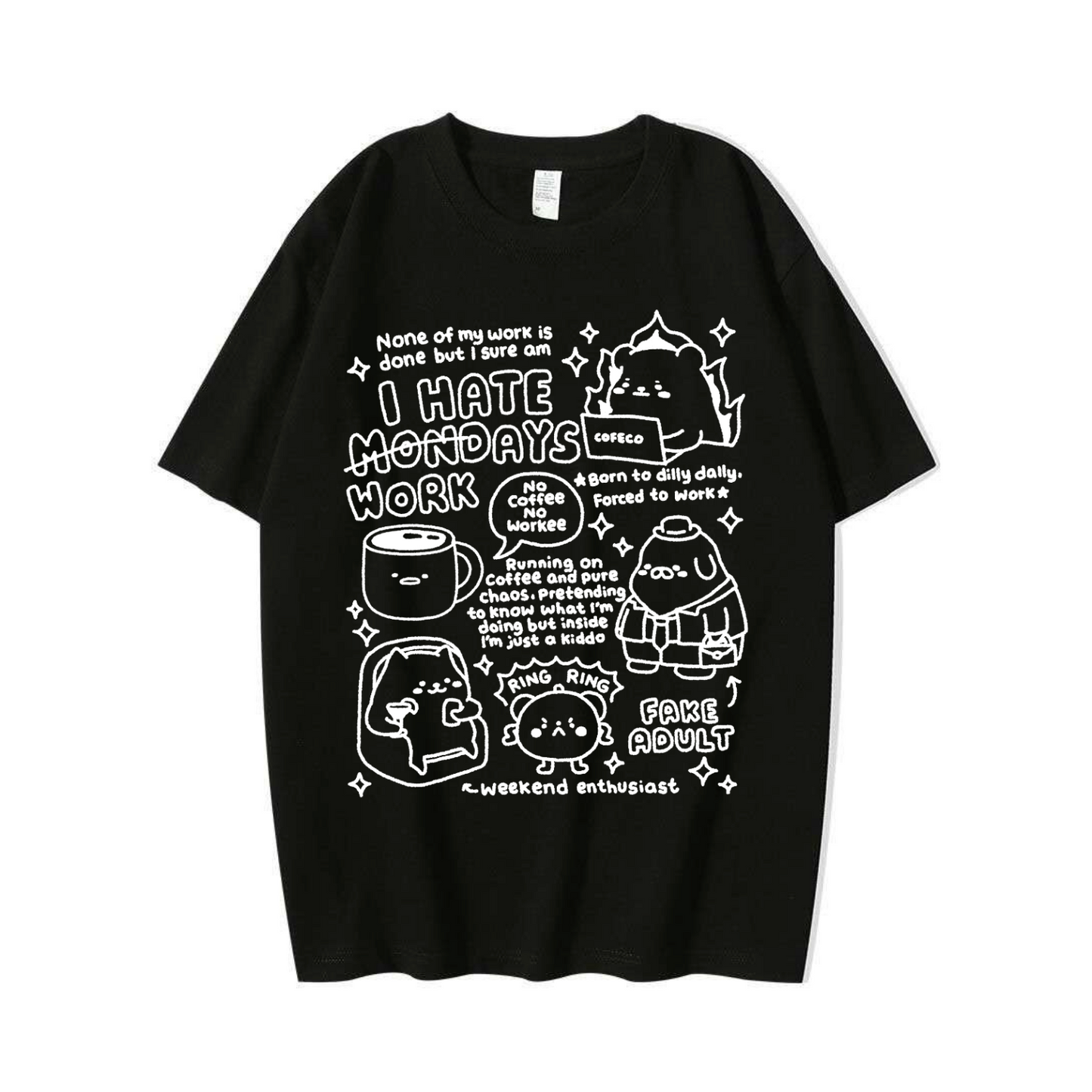 I Hate Workdays T-shirt