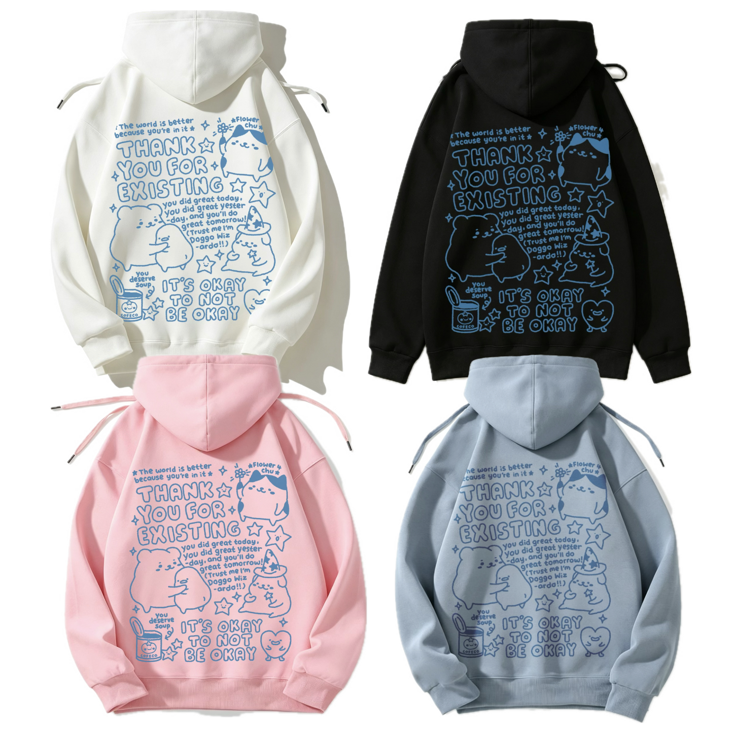 Thank You For Existing Apparel: Tshirt, Crewneck, Hoodie