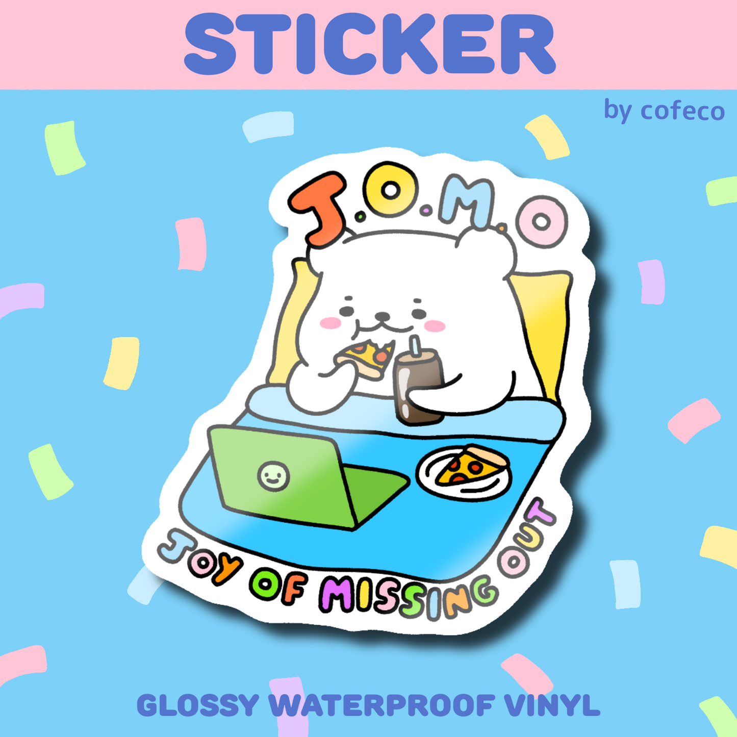 JOMO (Joy of missing out) Sticker