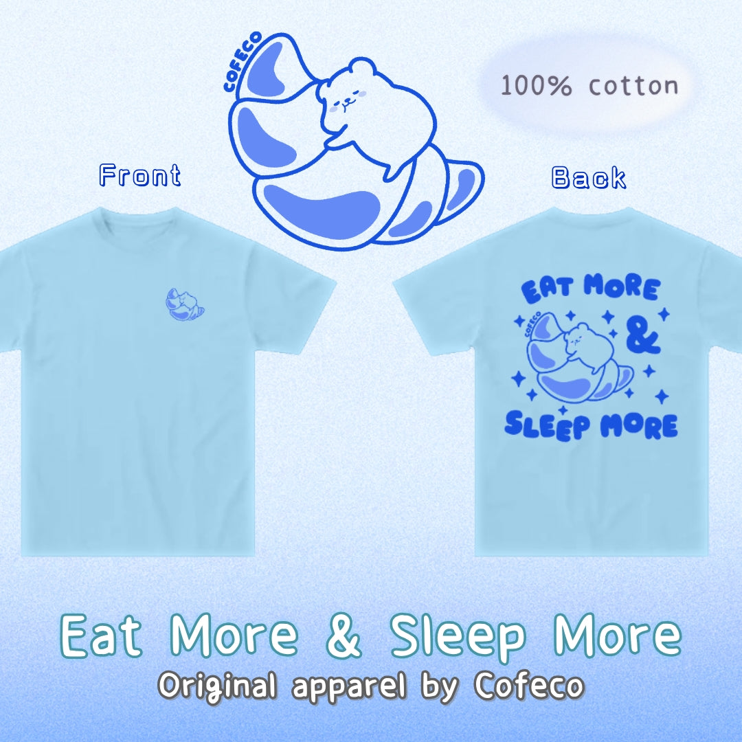 Eat More & Sleep More T-Shirt