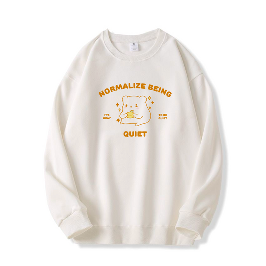 Normalize Being Quiet Crewneck Sweatshirt