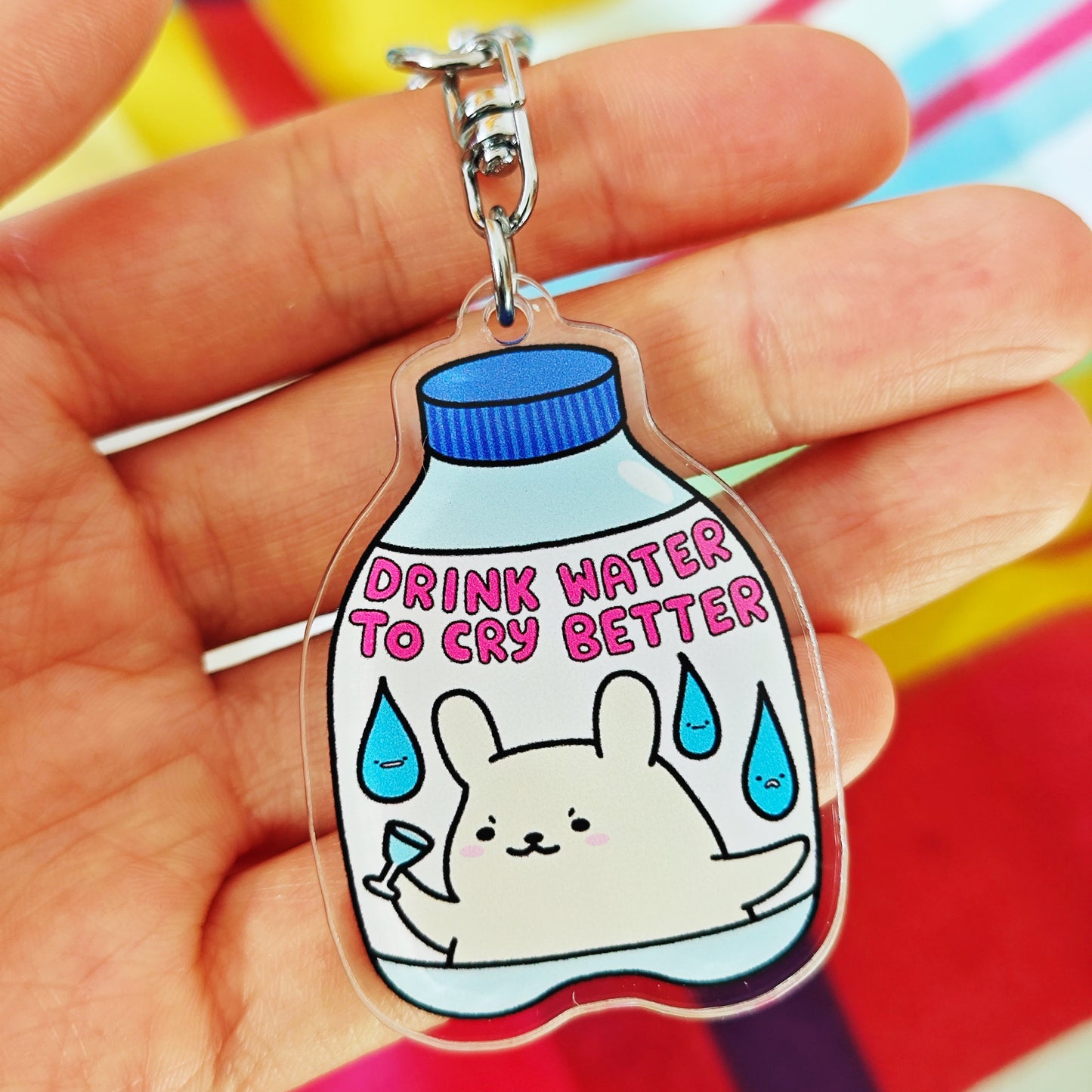 Drink Water To Cry Better Keychain