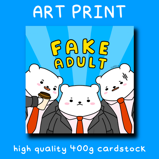 Fake Adult Art Print