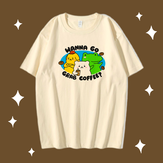 Wanna go grab coffee? T-shirt