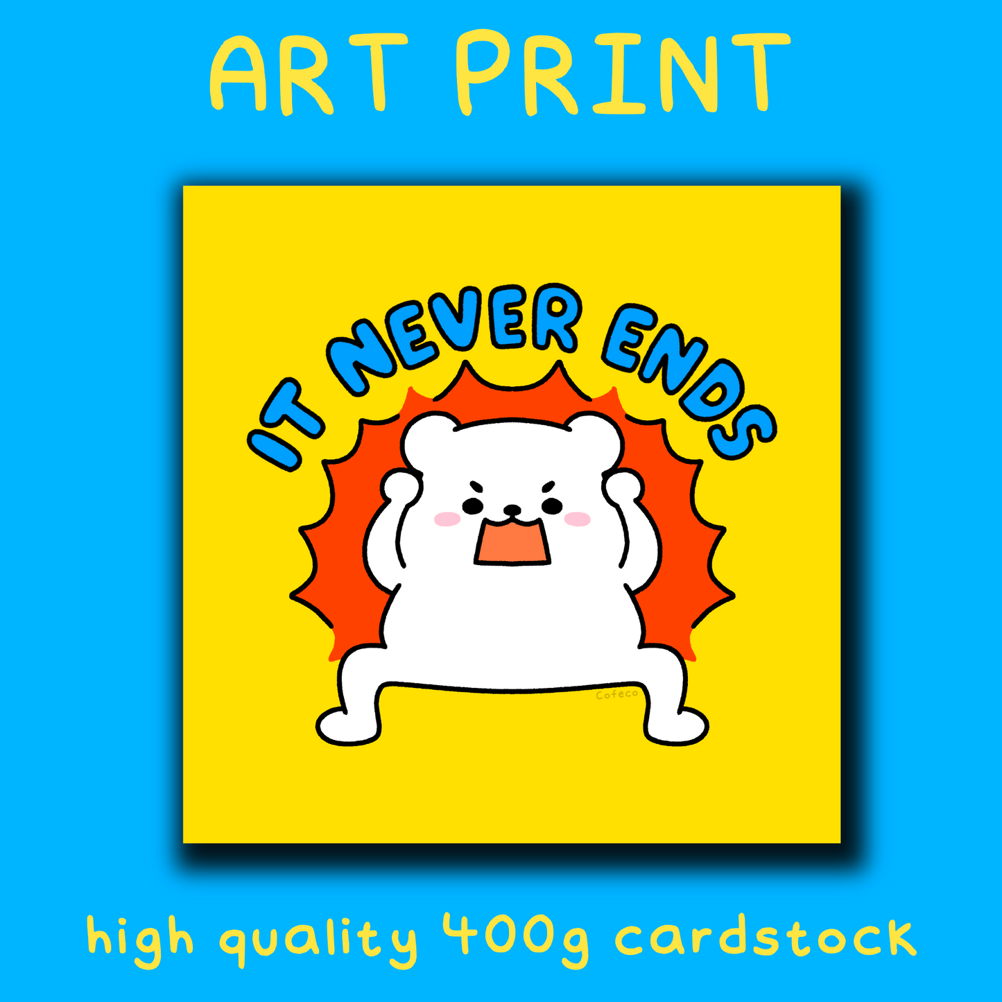 It Never Ends Art Print