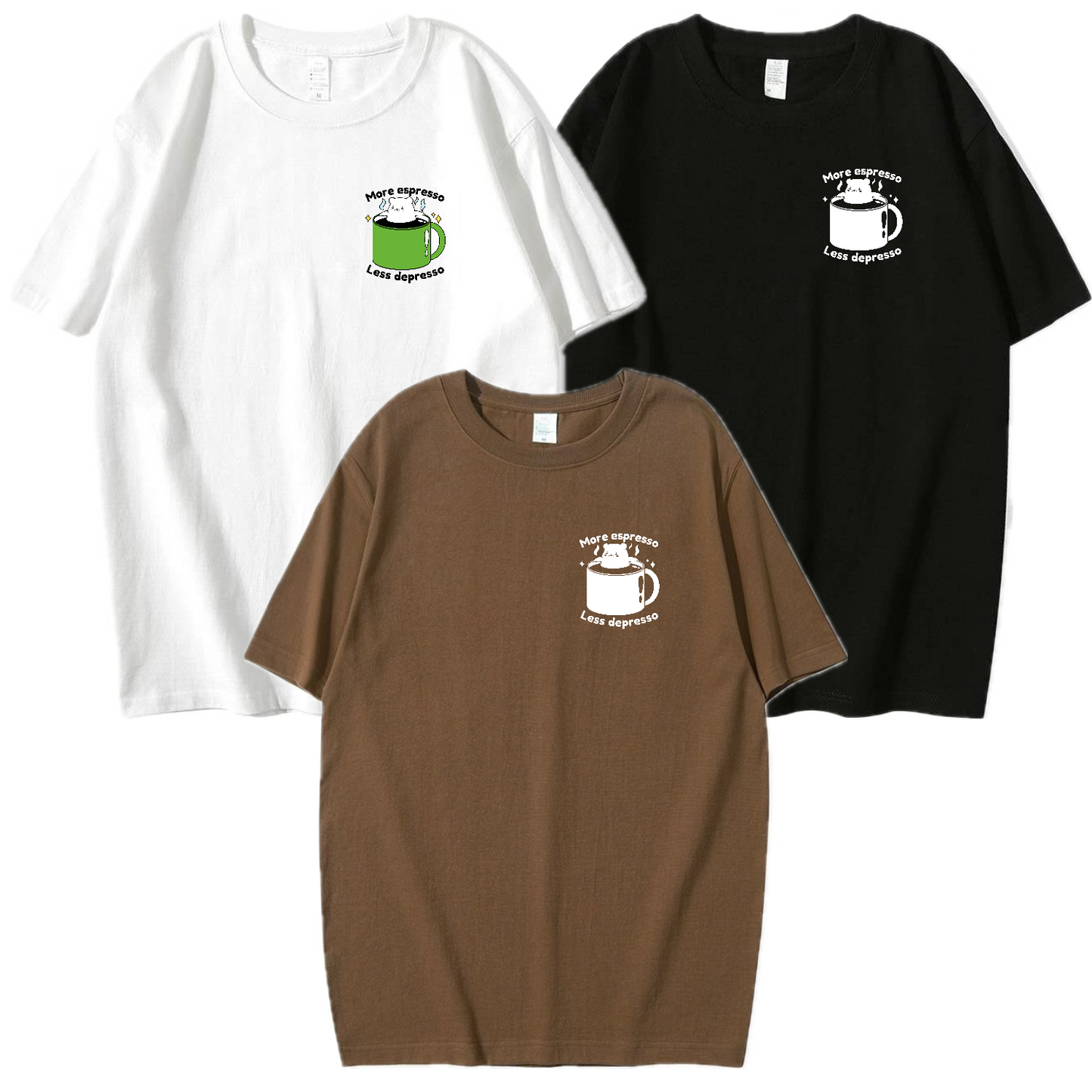 More Espresso Less Depresso Apparel: Tshirt, Crewneck, Hoodie