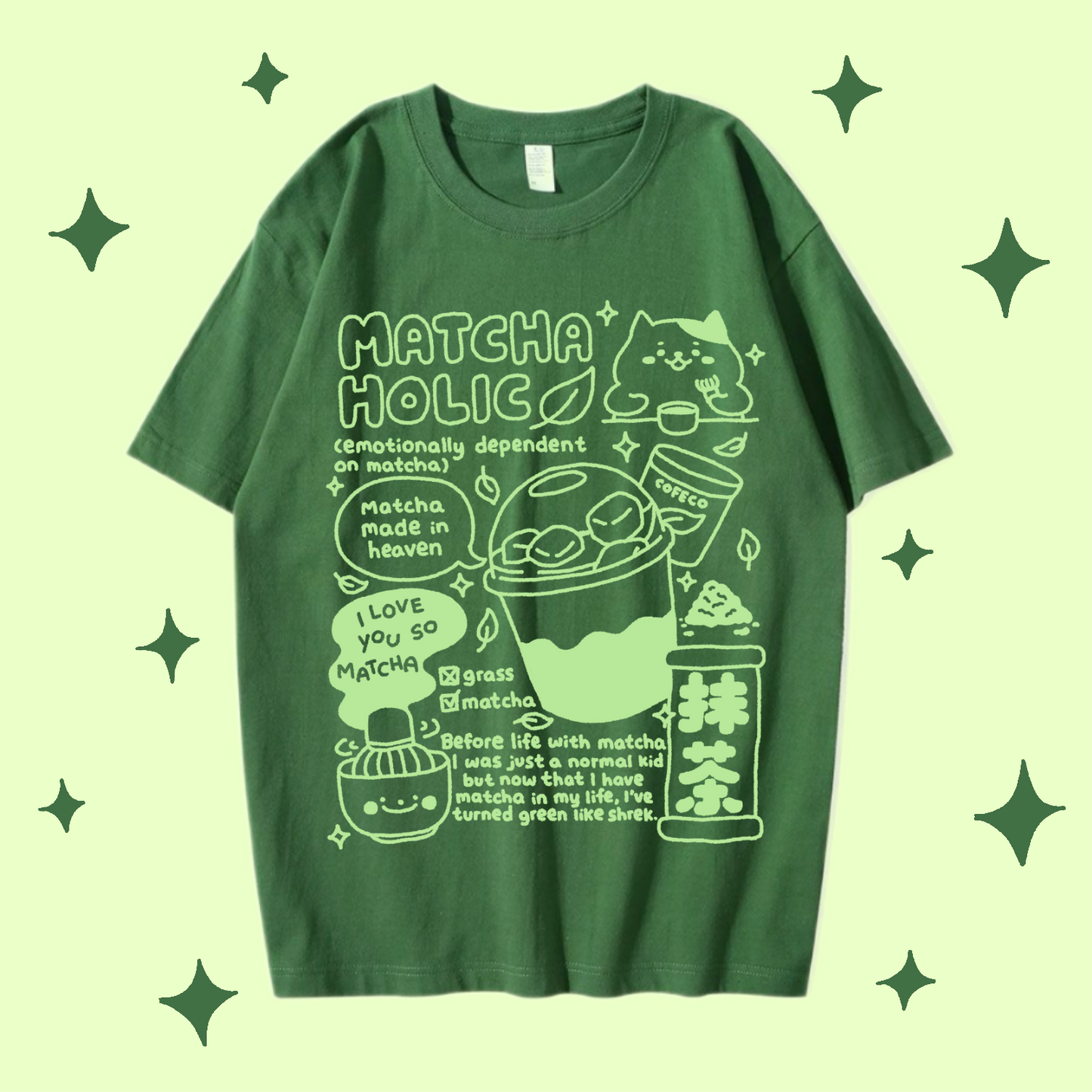 Matchaholic T-Shirt
