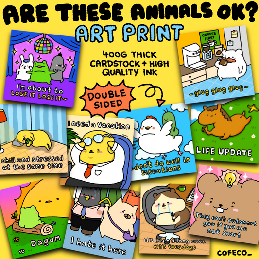 Are These Animals Ok? Art Prints
