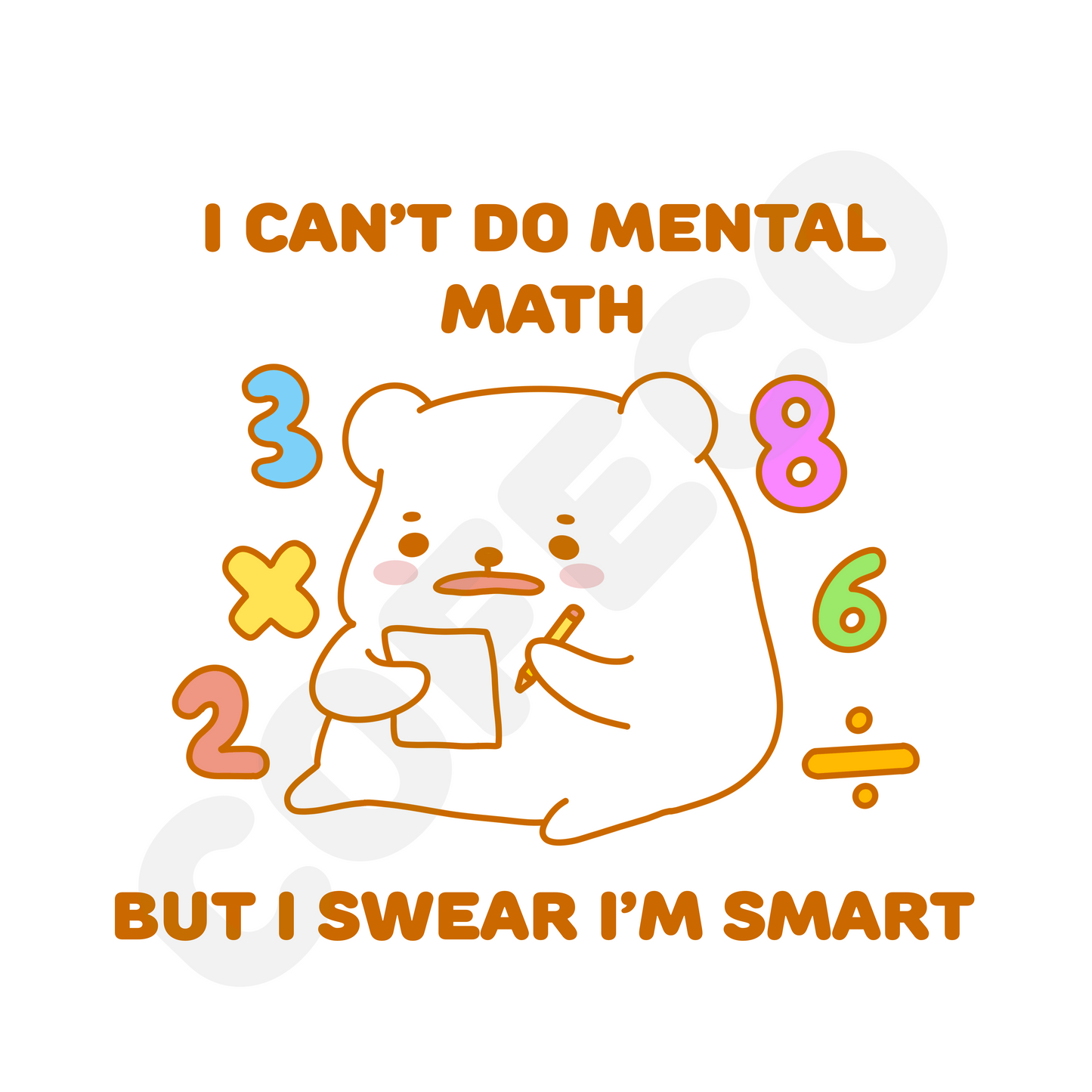 I Can’t Do Mental Math Apparel