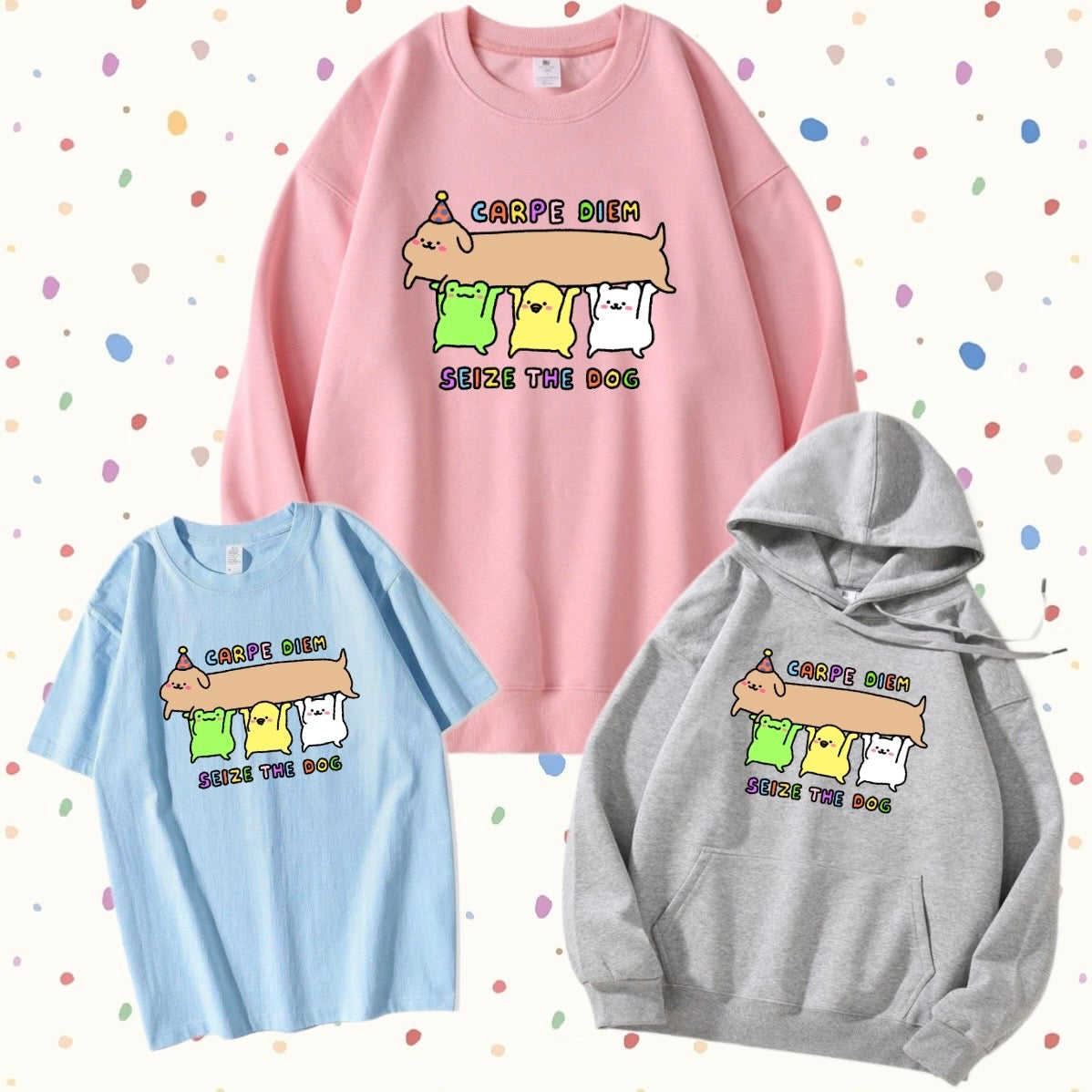 Carpe Diem Seize The Dog Apparel: Tshirt, Crewneck, Hoodie