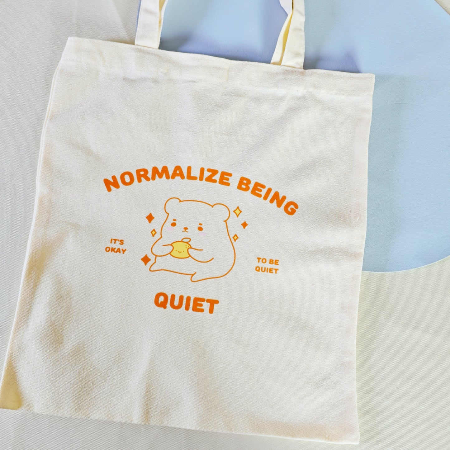 Normalize Being Quiet Tote Bag