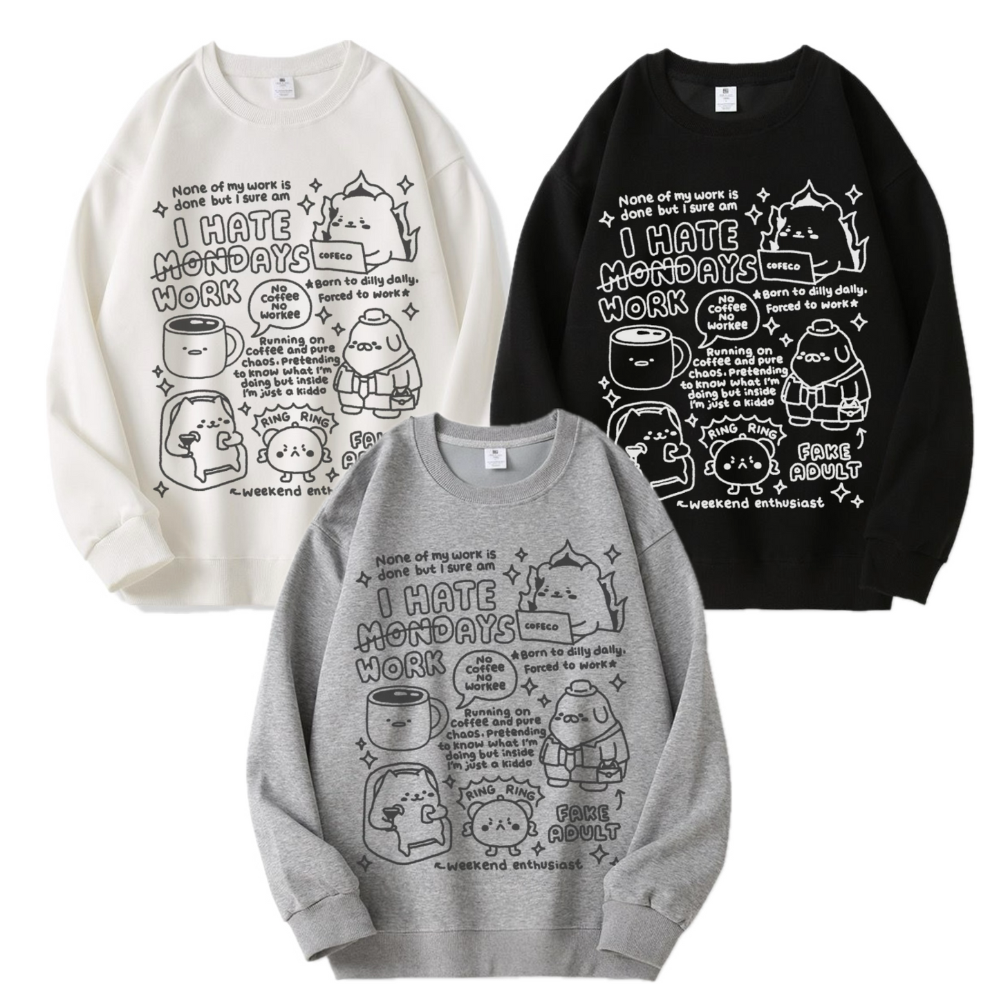 I Hate Workdays Apparel: Tshirt, Crewneck, Hoodie