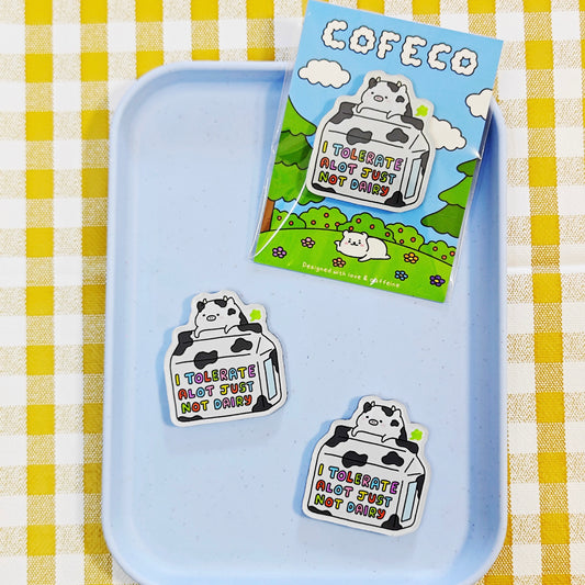 I Tolerate Alot Just Not Lactose Magnet