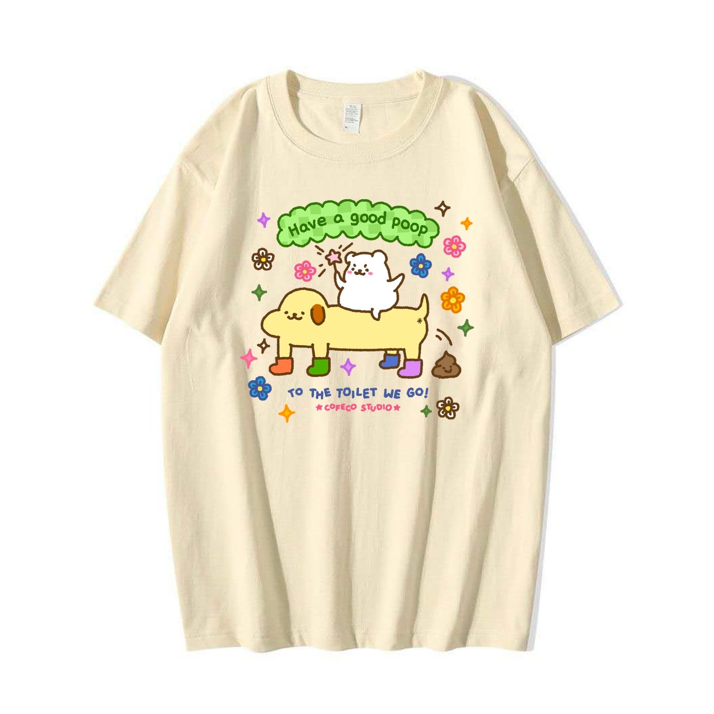 Have A Good Poop T-Shirt