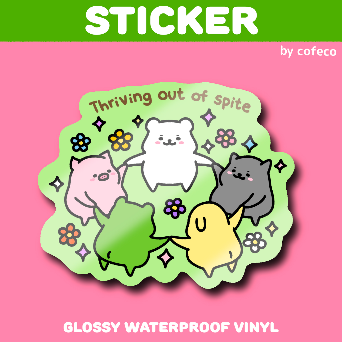 Thriving Out Of Spite Sticker