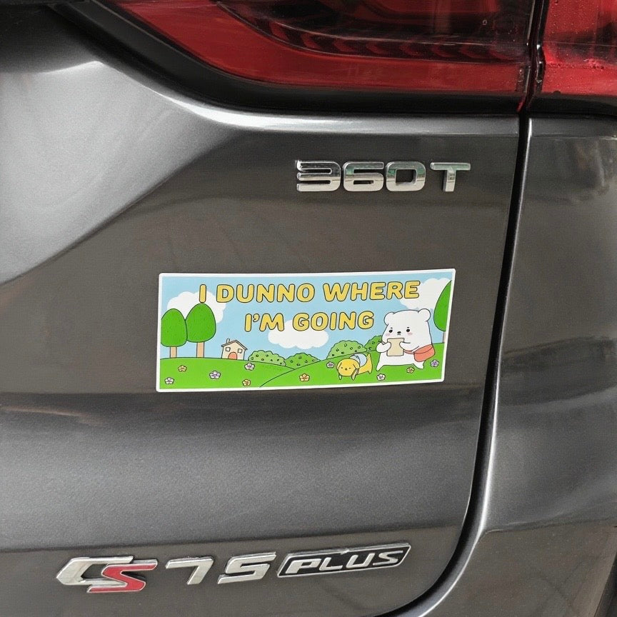 Dunno Where I’m Going Bumper Sticker