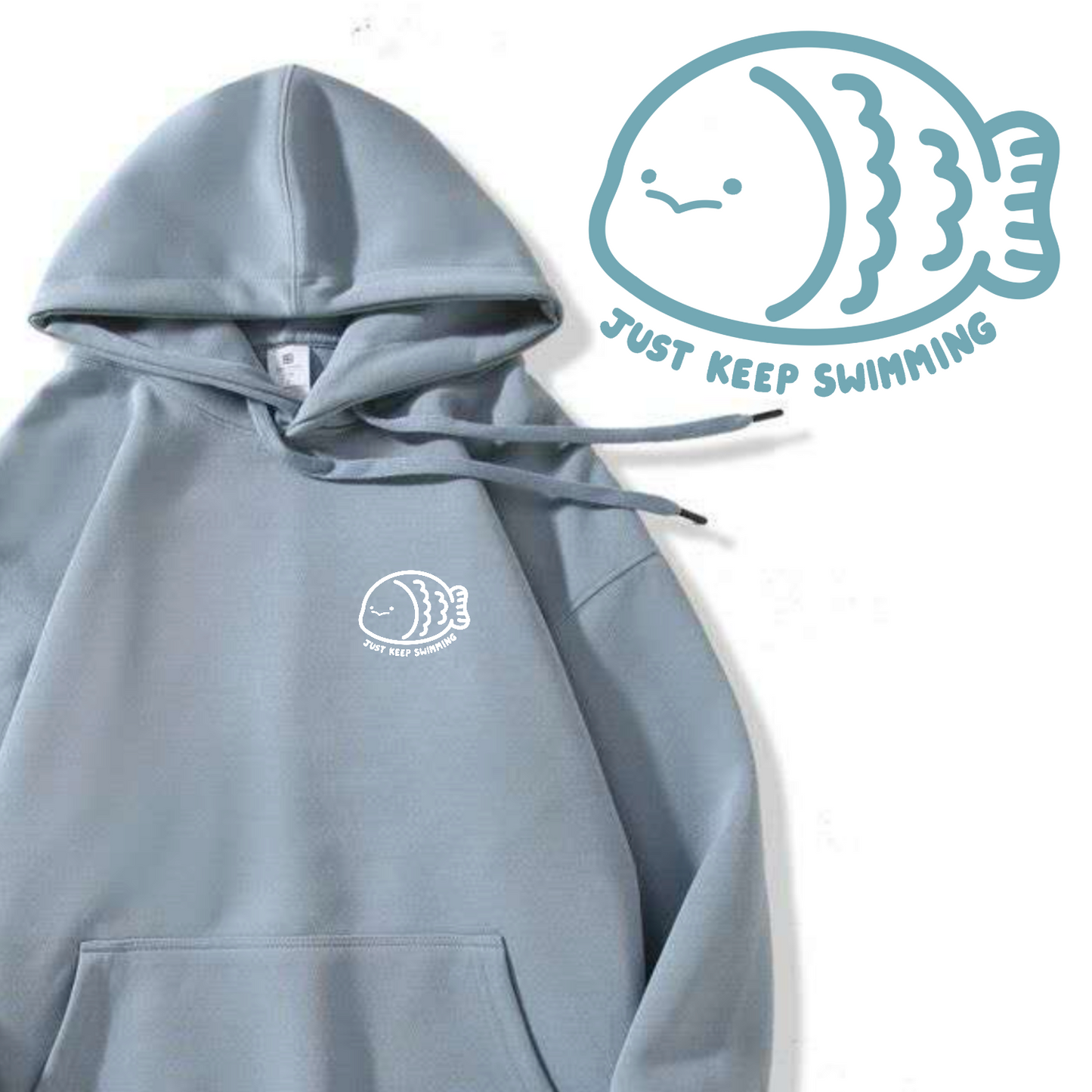 Just Keep Swimming Apparel: Tshirt, Crewneck, Hoodie