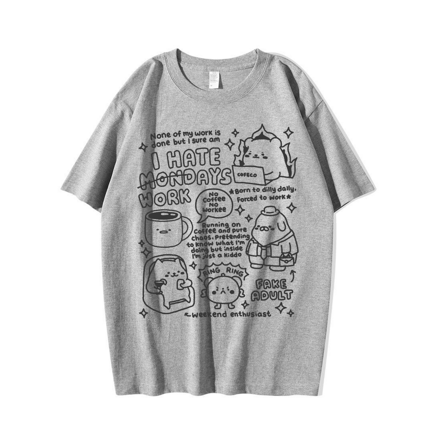 I Hate Workdays T-shirt