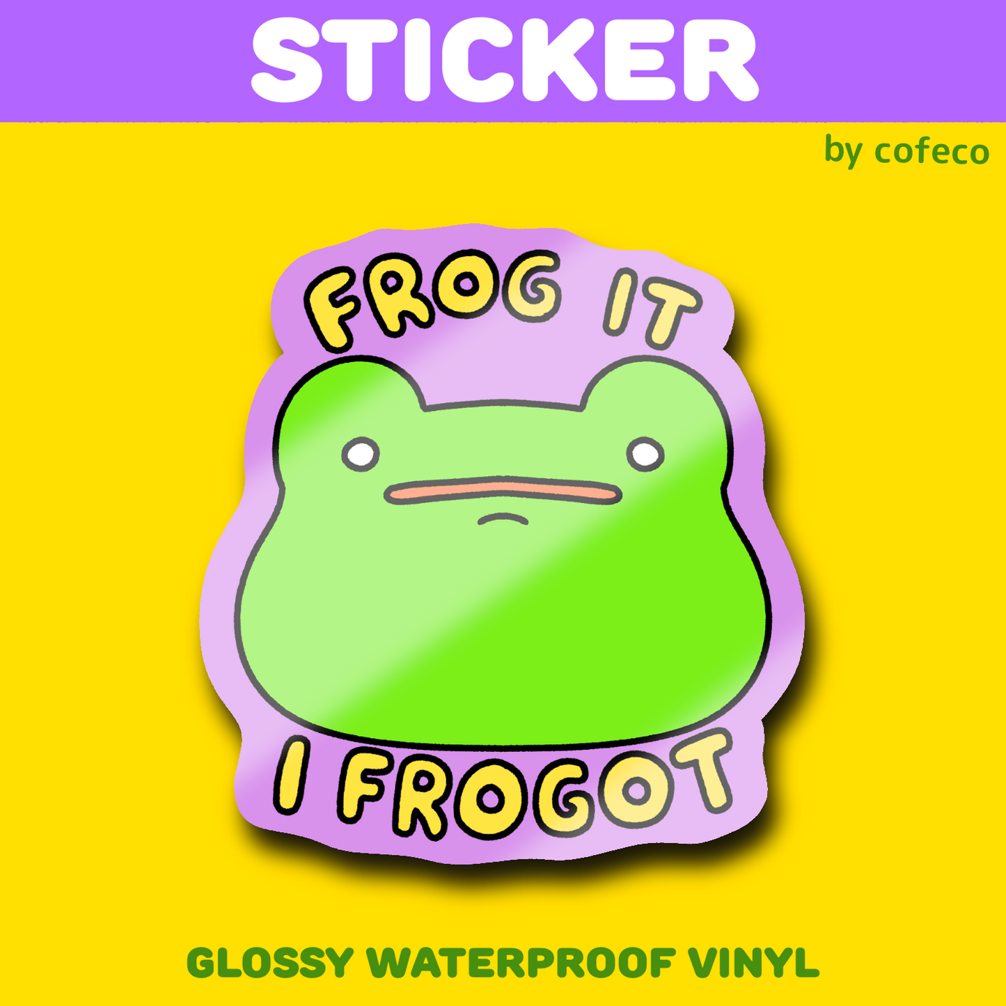 Frog It I Frogot Sticker
