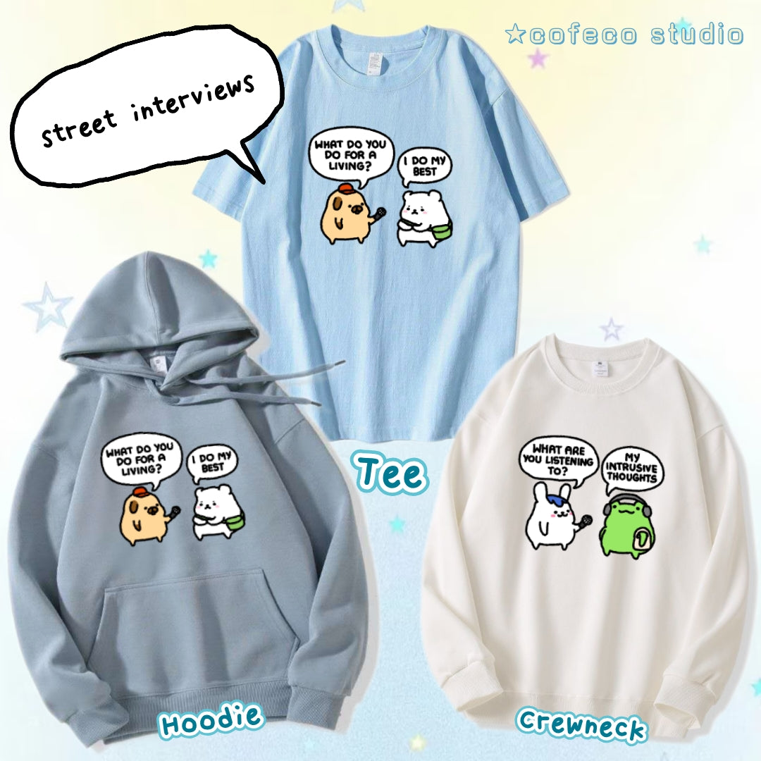 Street Interview Apparel: Tshirt, Crewneck, Hoodie