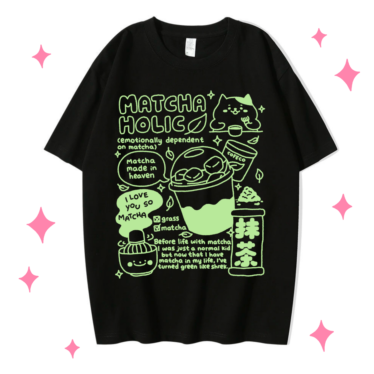 Matchaholic T-Shirt