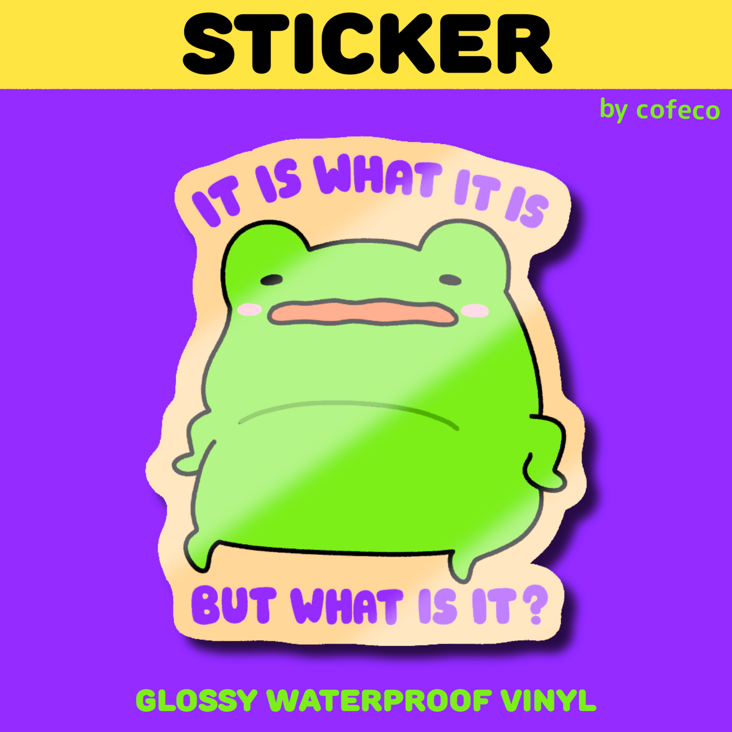 It is what it is..but what is it? Sticker