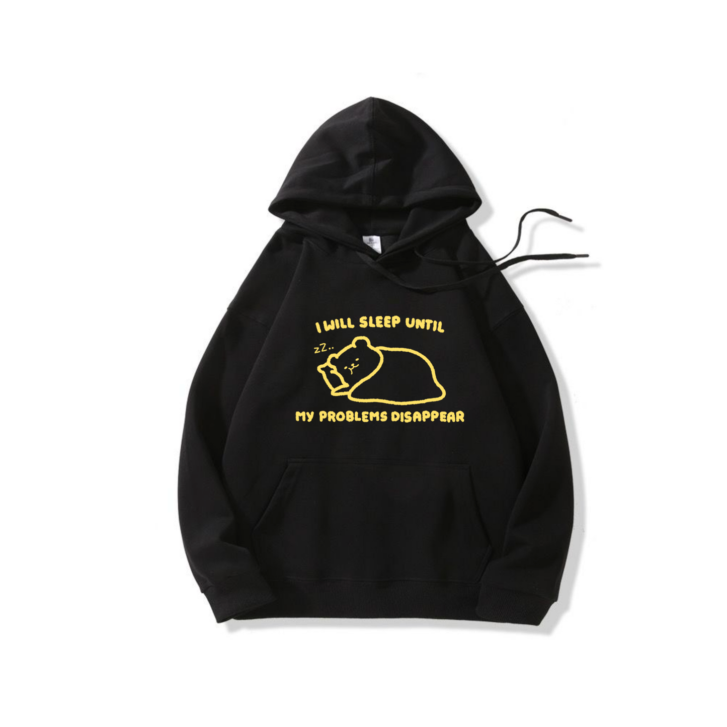 I Will Sleep Until My Problems Disappear Apparel: Tshirt, Crewneck, Hoodie
