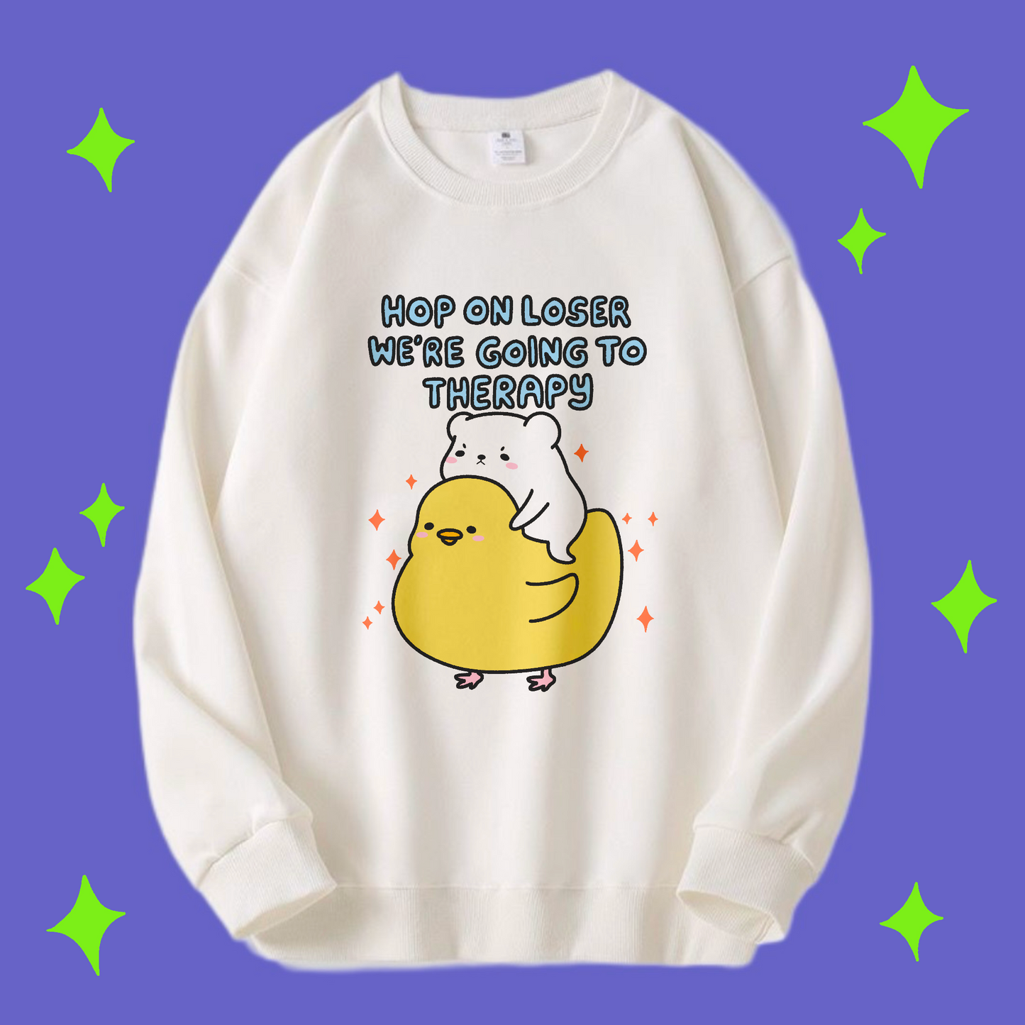 Hop On Loser, We’re Going To Therapy Crewneck Shirt