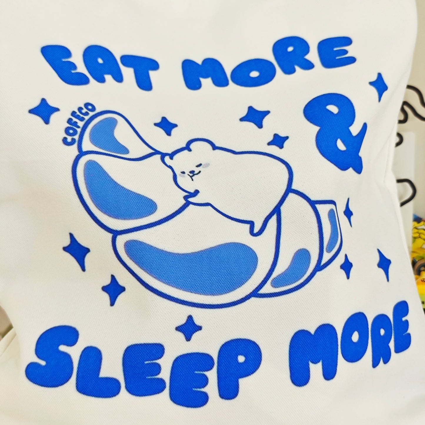 Eat More & Sleep More Tote Bag