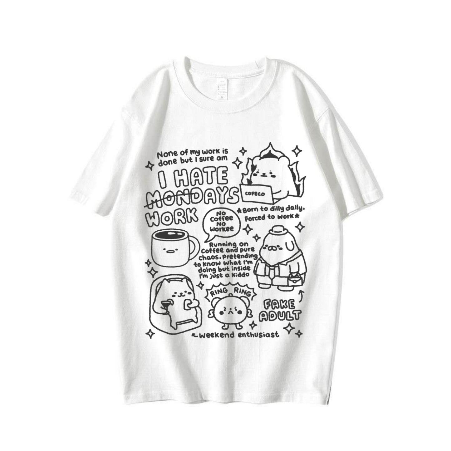 I Hate Workdays T-shirt