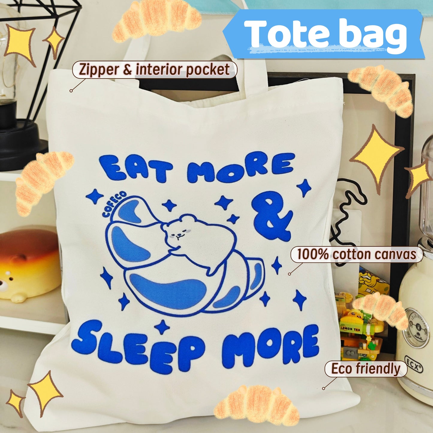 Eat More & Sleep More Tote Bag
