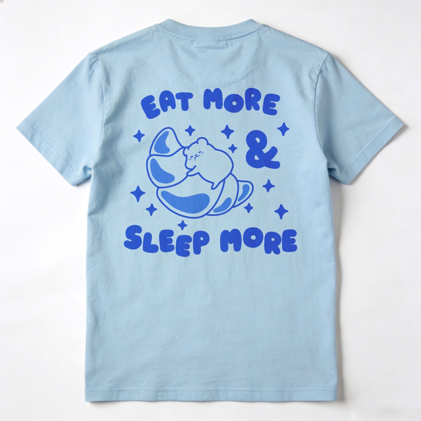 Eat More & Sleep More T-Shirt