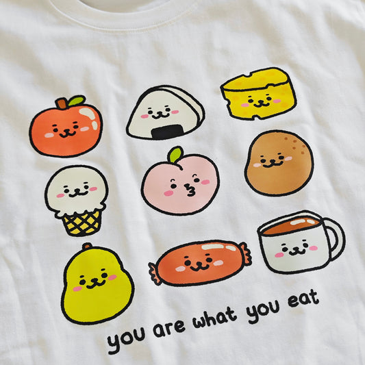 You Are What You Eat Tshirt