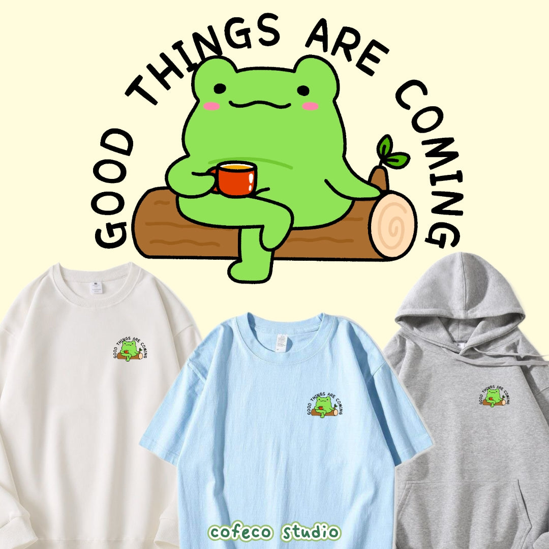 Good Things Are Coming Apparel: Tshirt, Crewneck, Hoodie